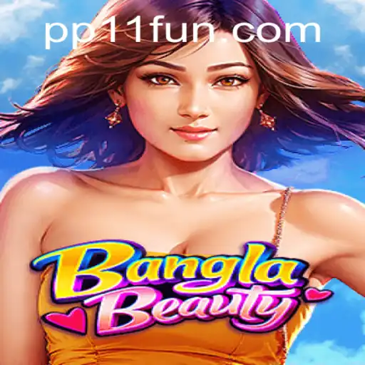 Exploring the Enchanting World of BanglaBeauty: A Unique Gaming Experience with pp11 PH Login